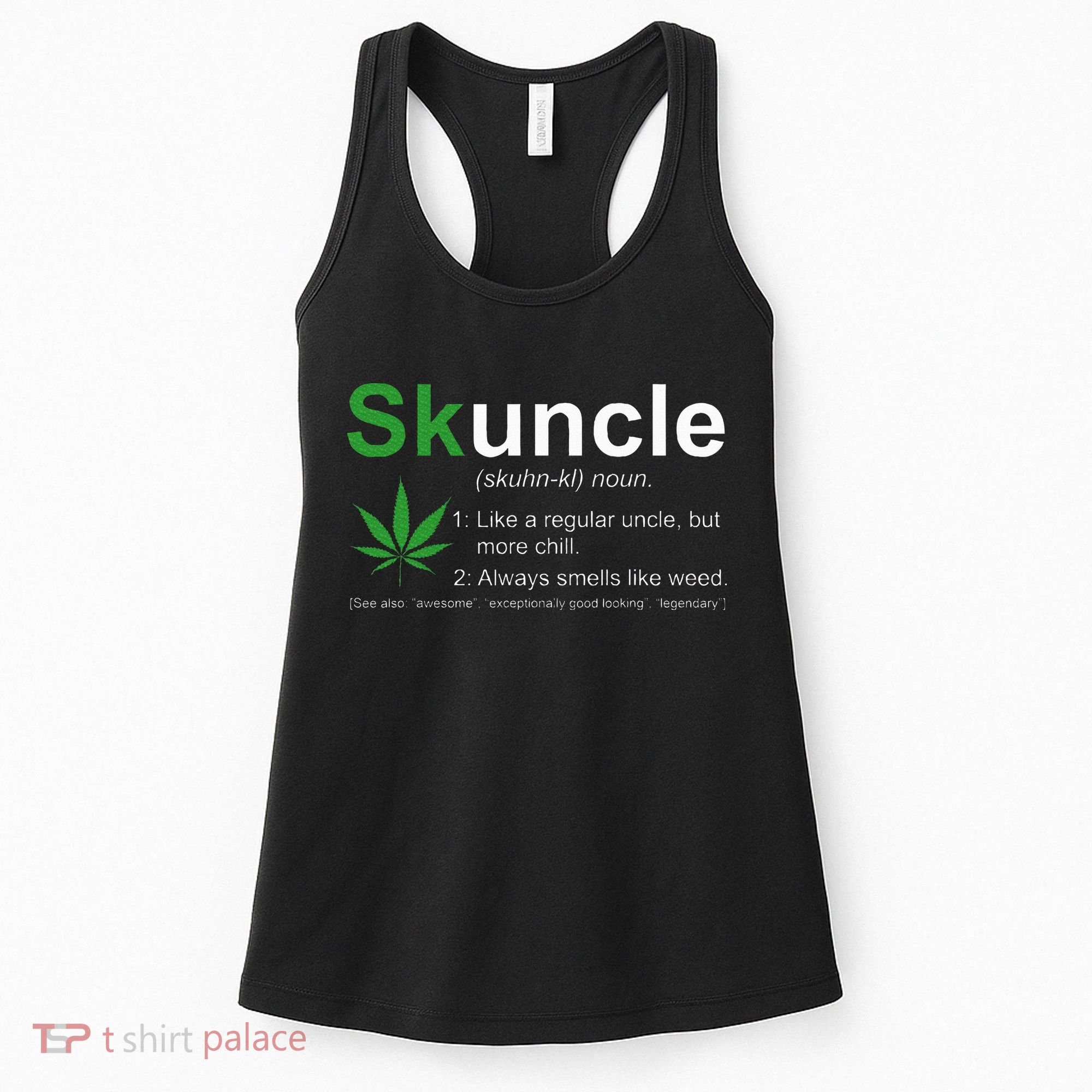 Skuncle Definition Funny Weed Pot Cannabis Marijuana Uncle Women's Tank Top