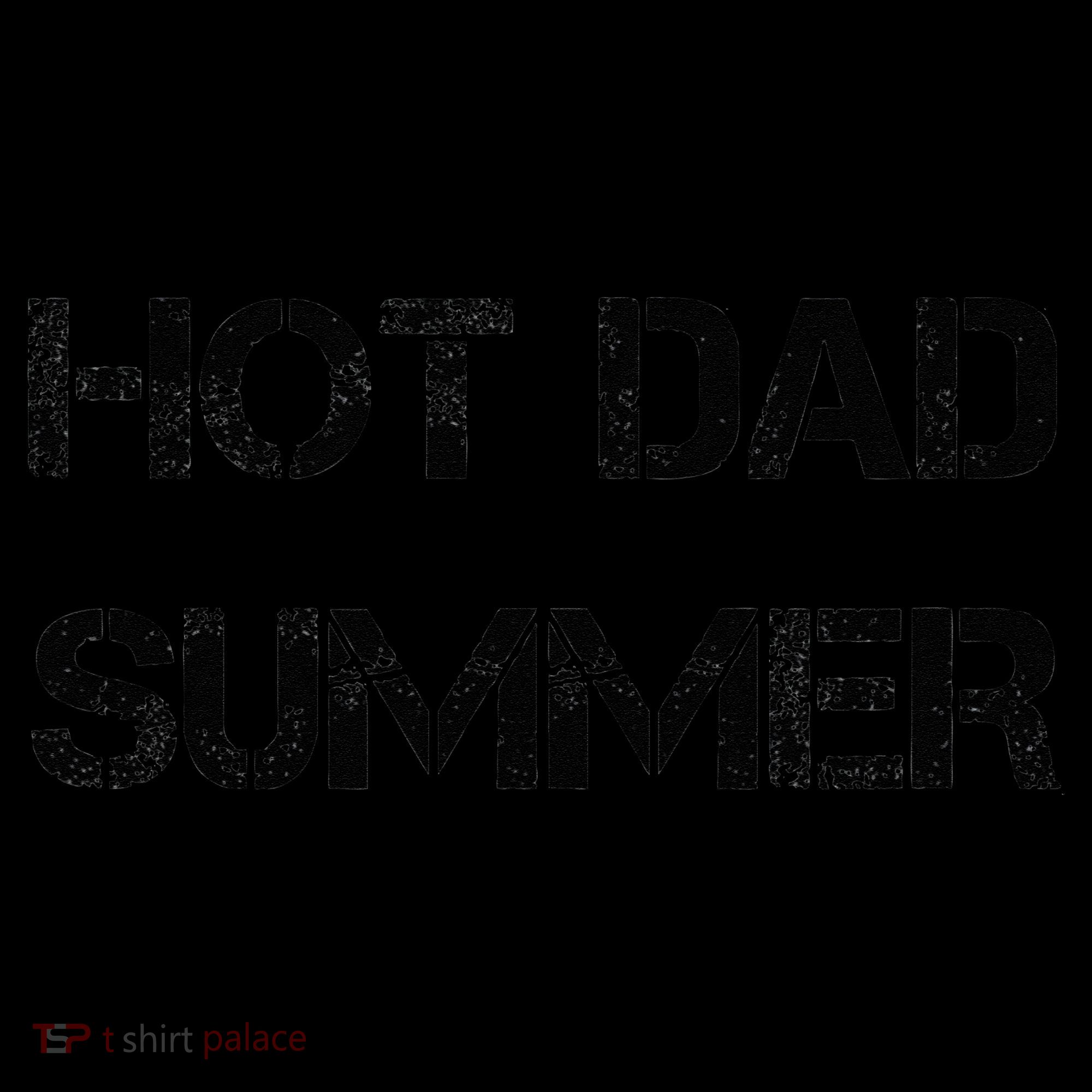 SXXXL DAD FATHERS DAY Guys SUMMER Hot Dad Summer Coffee Mug
