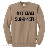 SXXXL DAD FATHERS DAY Guys SUMMER Hot Dad Summer Sweatshirt thumb 0