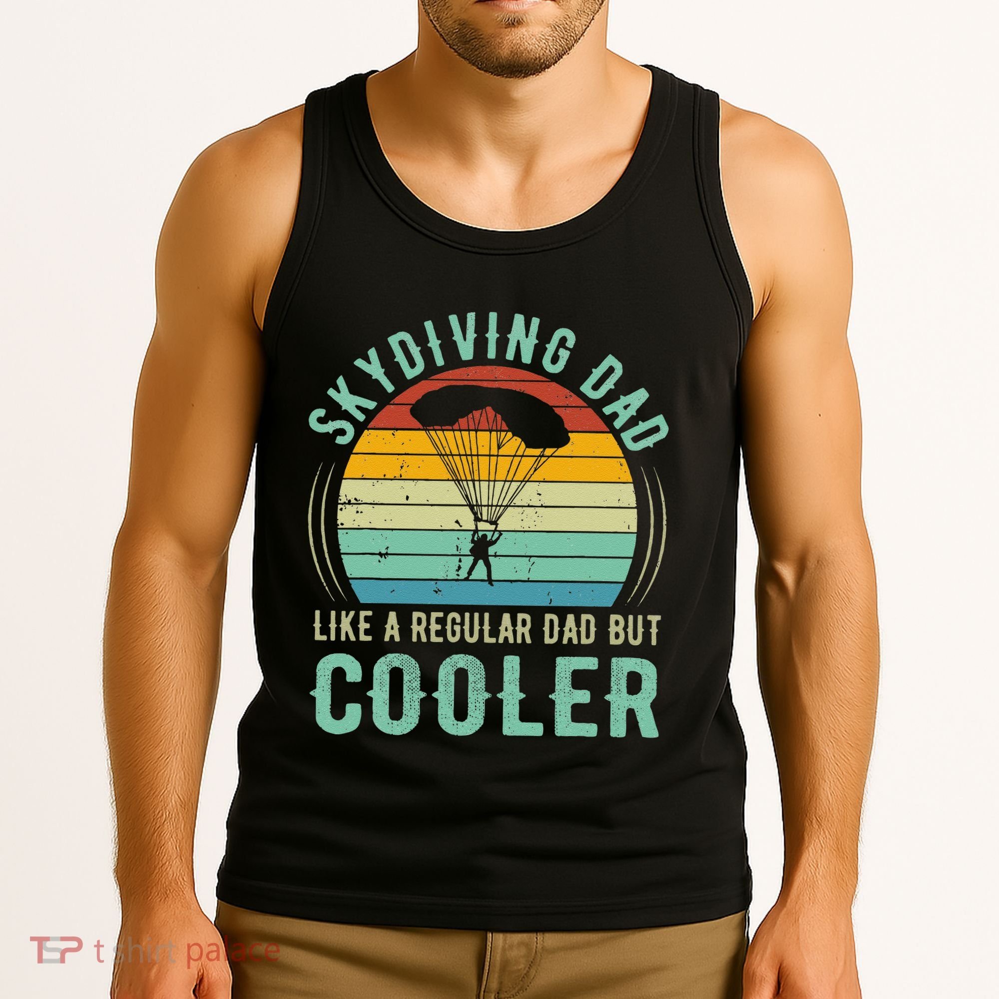 Skydiving Dad Funny Parachuting Skydiver Fathers Day Gift Tank Top