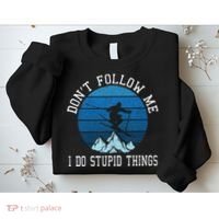Ski Dont Follow Me Skiing Freestyle Funny Skier Gift Sweatshirt thumb 2