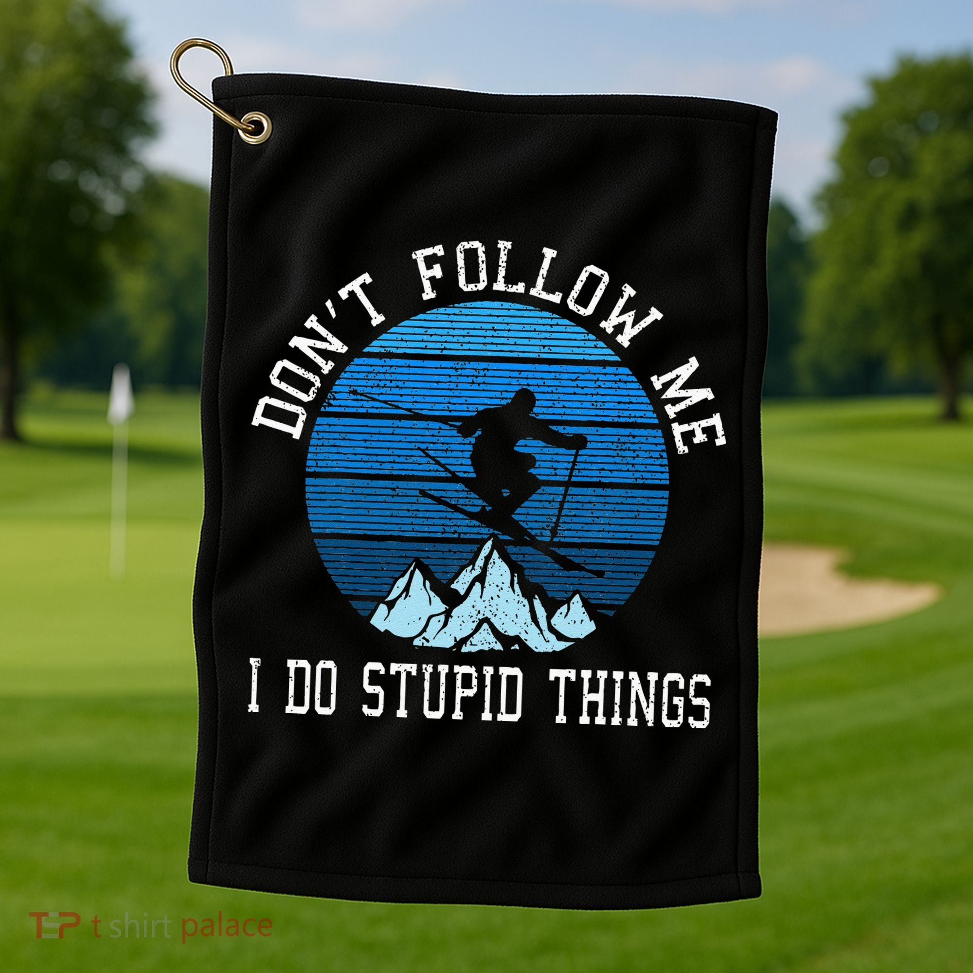 Ski Dont Follow Me Skiing Freestyle Funny Skier Gift Golf Towel