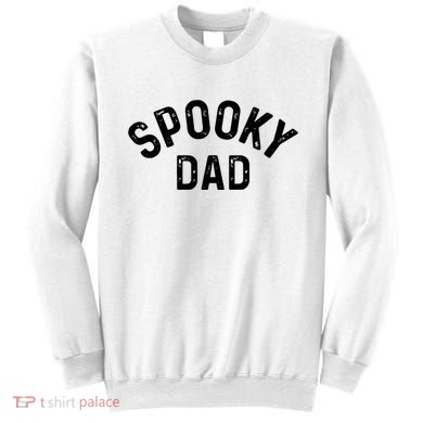 Spooky Dad Family Matching Halloween Father Daddy Costume Sweatshirt