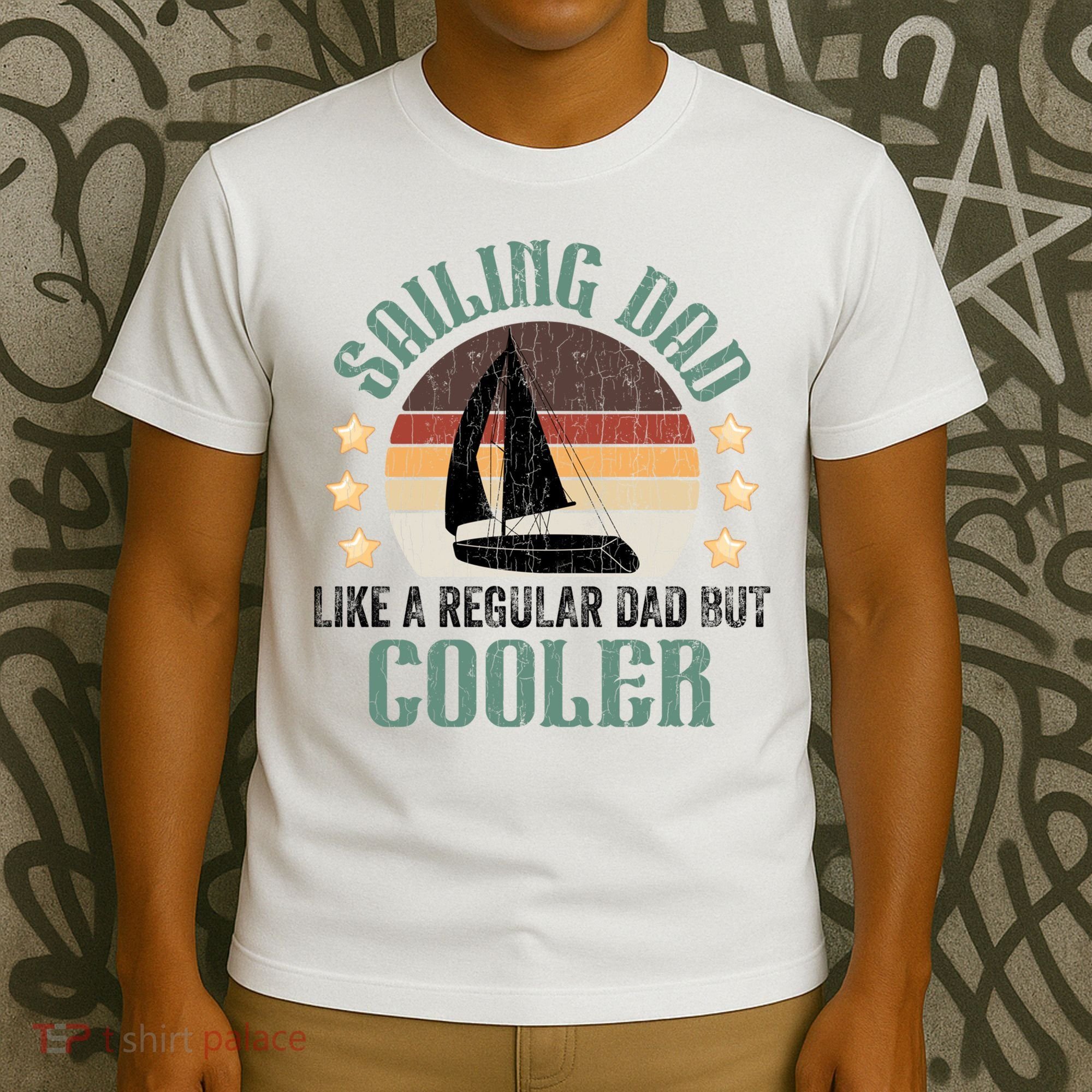 Sailing Dad Funny Sailor Sailboat Yacht Boat Graphic Great Gift T-Shirt