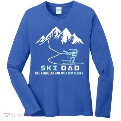 Ski Dad Funny Cute Winter Skiing Gift Women's Long Sleeve Shirt