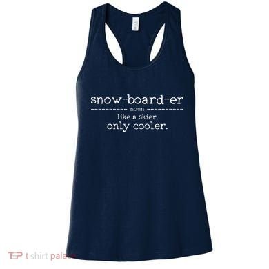 Snowboarder Definition Funny Snowboarding Snowboard Gift Women's Tank Top