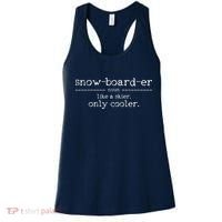 Snowboarder Definition Funny Snowboarding Snowboard Gift Women's Tank Top thumb 0