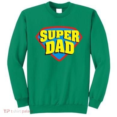 Super Dad Father's Day Gift Sweatshirt