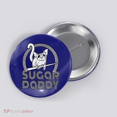 Sugar Daddy Funny Sugar Glider Gift For Sugar Glider Dads Gift Button