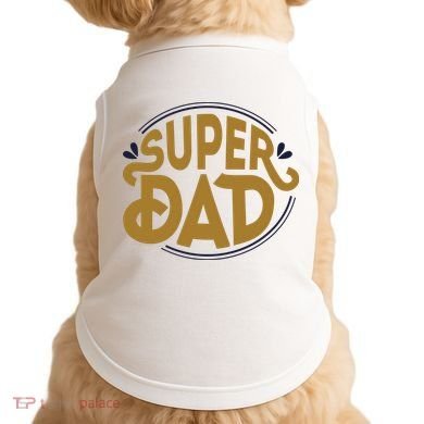 Super Dad Fathers Day Special Doggie Tank