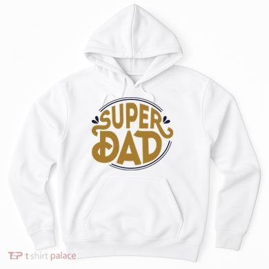 Super Dad Fathers Day Special Hoodie