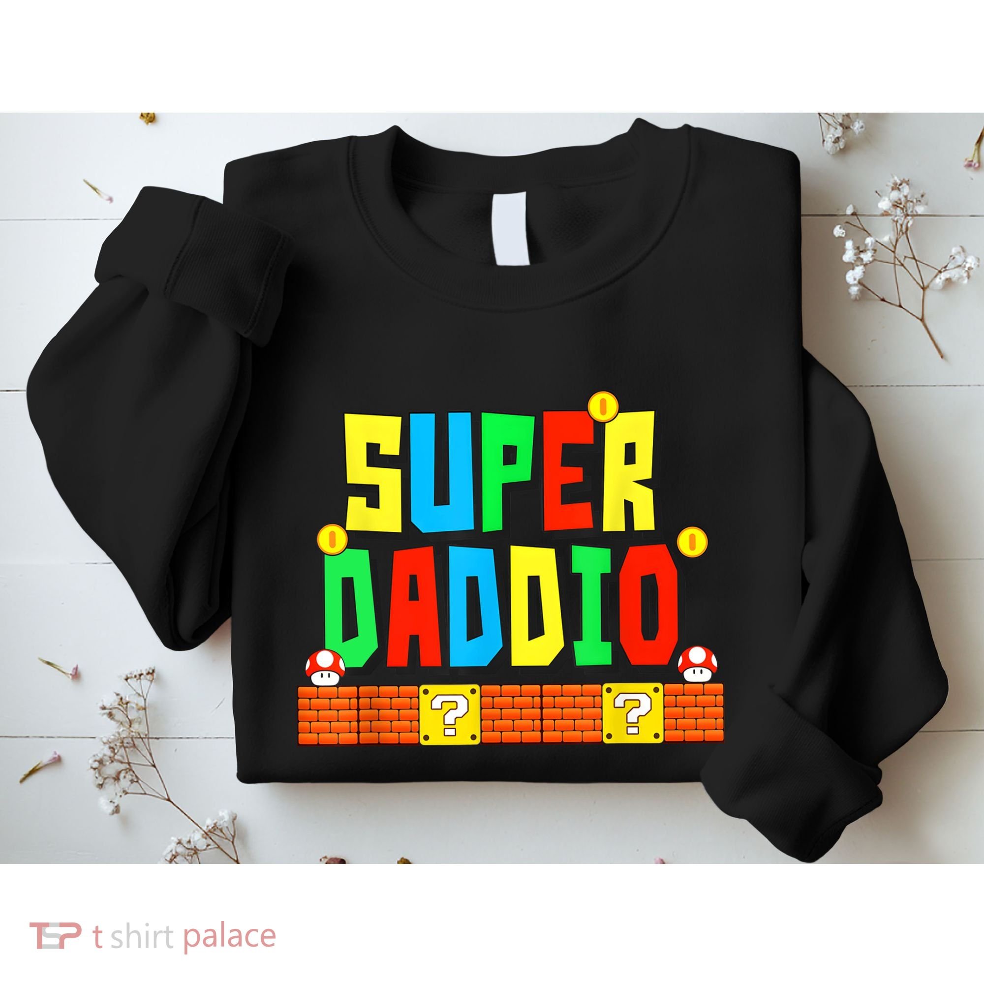 Super Daddio Funny Saying Gamer Father’s Day Gift Sweatshirt
