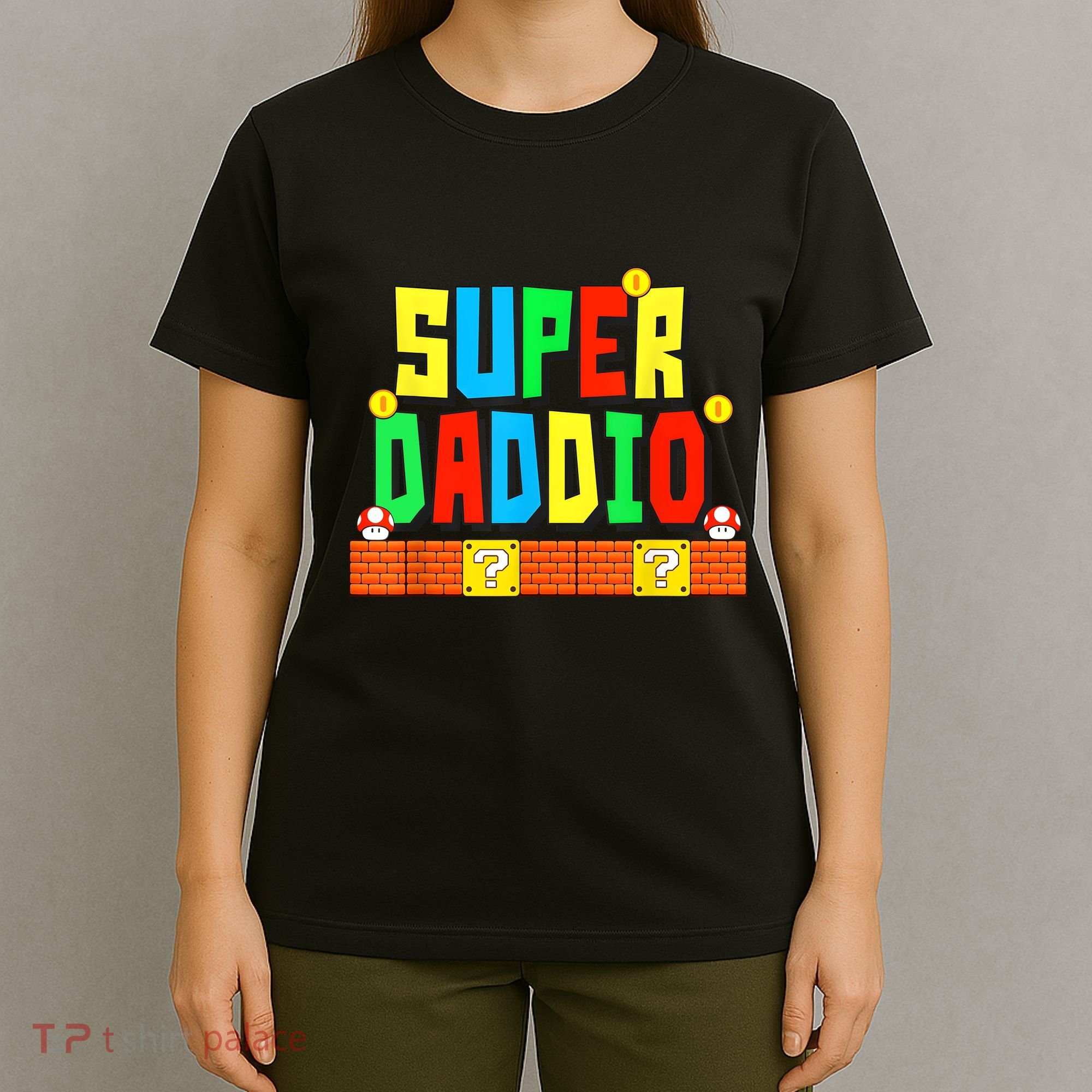 Super Daddio Funny Saying Gamer Father’s Day Gift T-Shirt