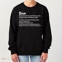 Sha Definition Funny Louisiana Cajun Creole Gift Women's Sweatshirt thumb 0