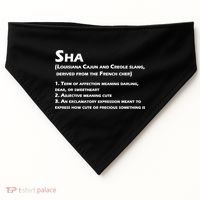 Sha Definition Funny Louisiana Cajun Creole Gift USA-Made Doggie Bandana thumb 0