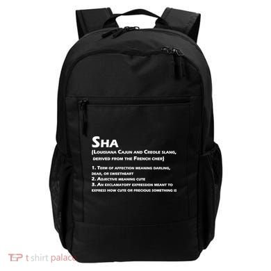 Sha Definition Funny Louisiana Cajun Creole Gift Backpack
