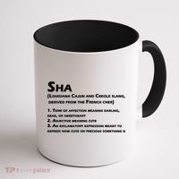 Sha Definition Funny Louisiana Cajun Creole Gift Coffee Mug thumb 1