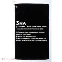 Sha Definition Funny Louisiana Cajun Creole Gift Golf Towel thumb 0