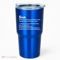 Sha Definition Funny Louisiana Cajun Creole Gift Tumbler thumb 0