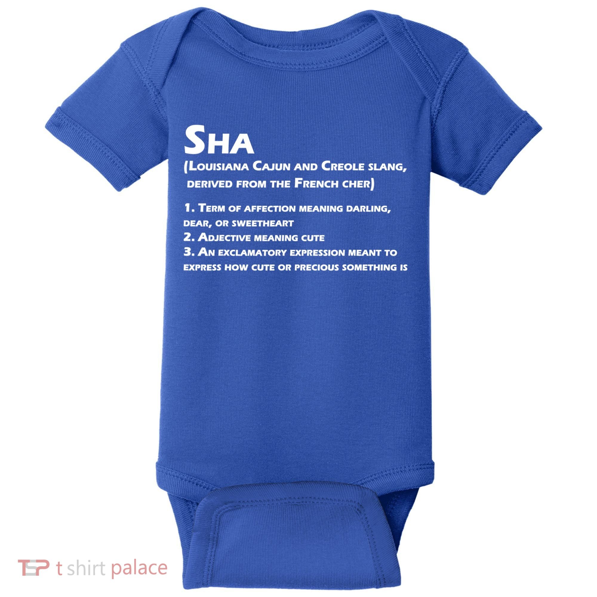 Sha Definition Funny Louisiana Cajun Creole Gift Baby Bodysuit