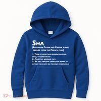 Sha Definition Funny Louisiana Cajun Creole Gift Kids Hoodie thumb 0