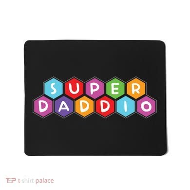 Super Daddio Funny Dad Gift Mousepad