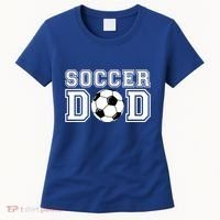 Soccer Dad Gift Soccer Gift For Father Dad Soccer Gift Women's T-Shirt thumb 0