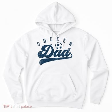 Soccer Dad Gifts Daddy Father's Day Hoodie