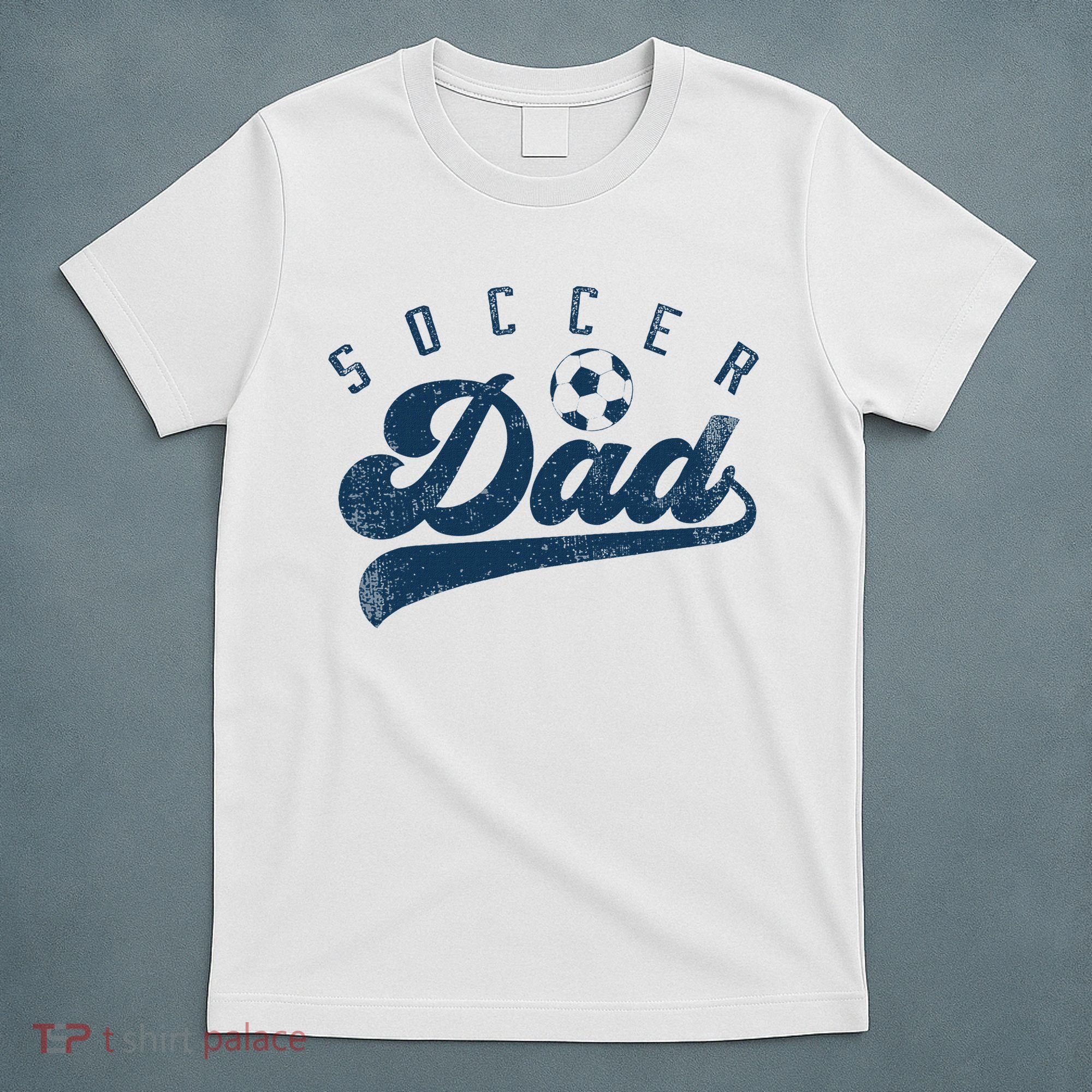 Soccer Dad Gifts Daddy Father's Day T-Shirt