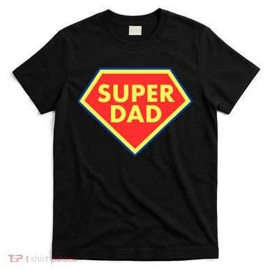 Super Dad Hero Gift T-Shirt