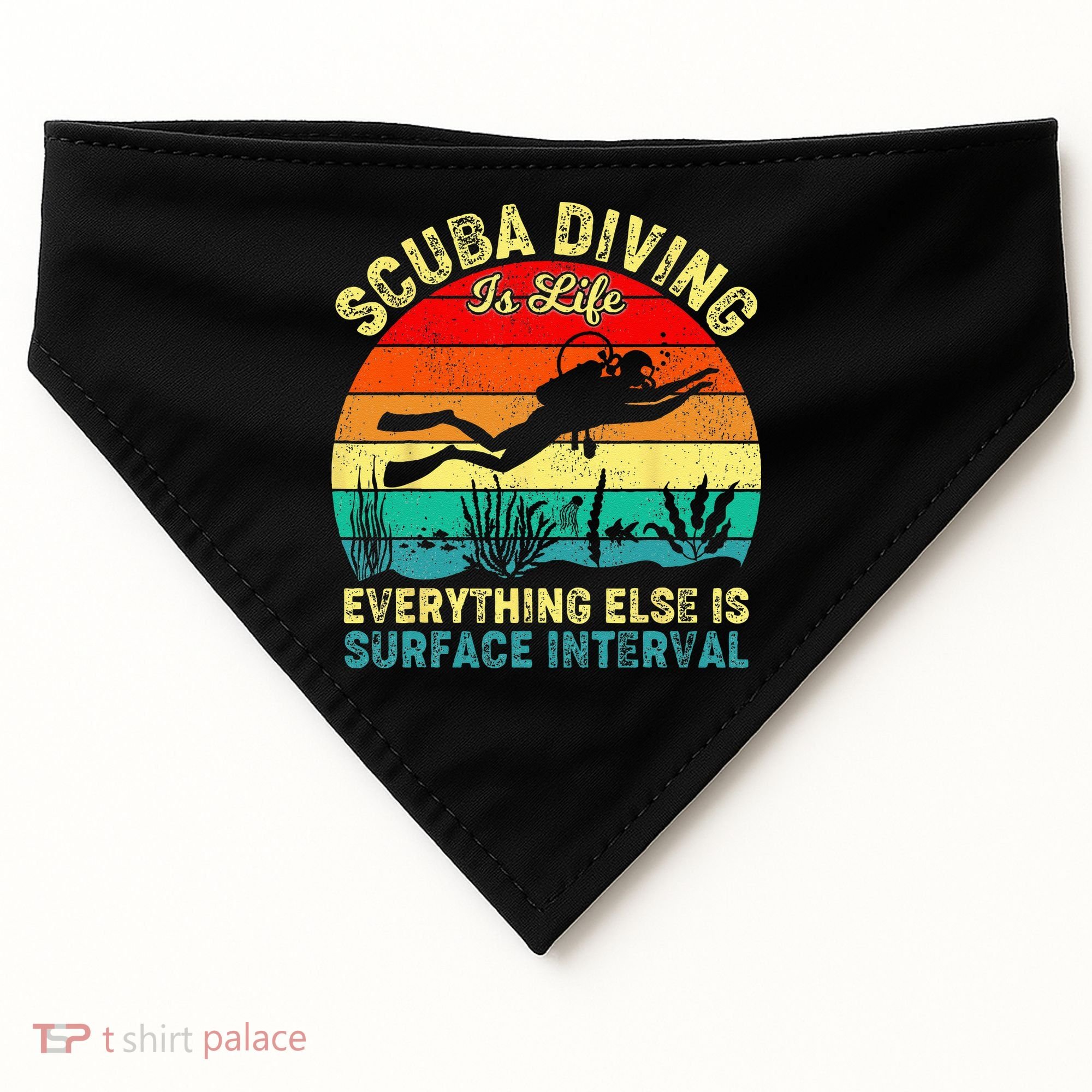 Scuba Diving Is Life Everything Else Surface Interval Diving USA-Made Doggie Bandana