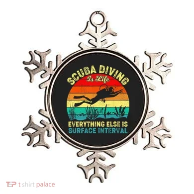 Scuba Diving Is Life Everything Else Surface Interval Diving Ornament