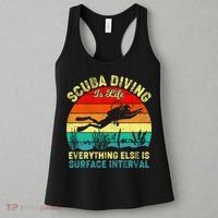 Scuba Diving Is Life Everything Else Surface Interval Diving Women's Tank Top thumb 3