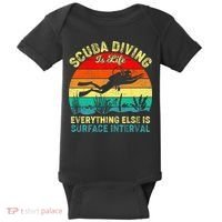 Scuba Diving Is Life Everything Else Surface Interval Diving Baby Bodysuit thumb 0