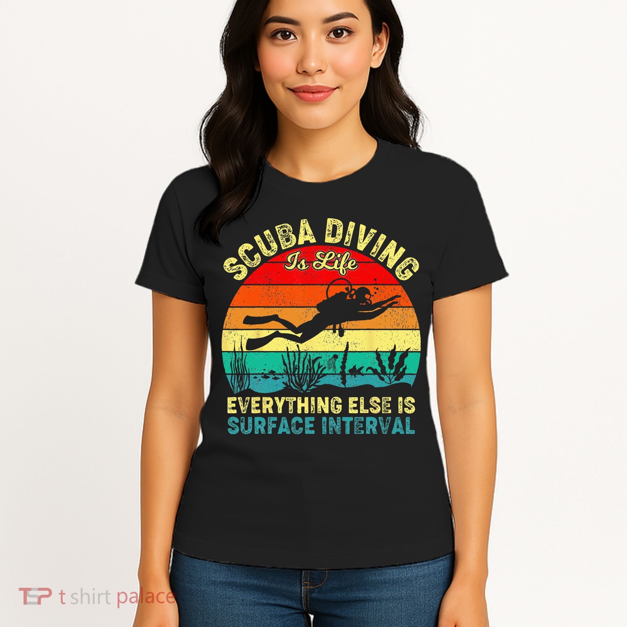 Scuba Diving Is Life Everything Else Surface Interval Diving Women's T-Shirt