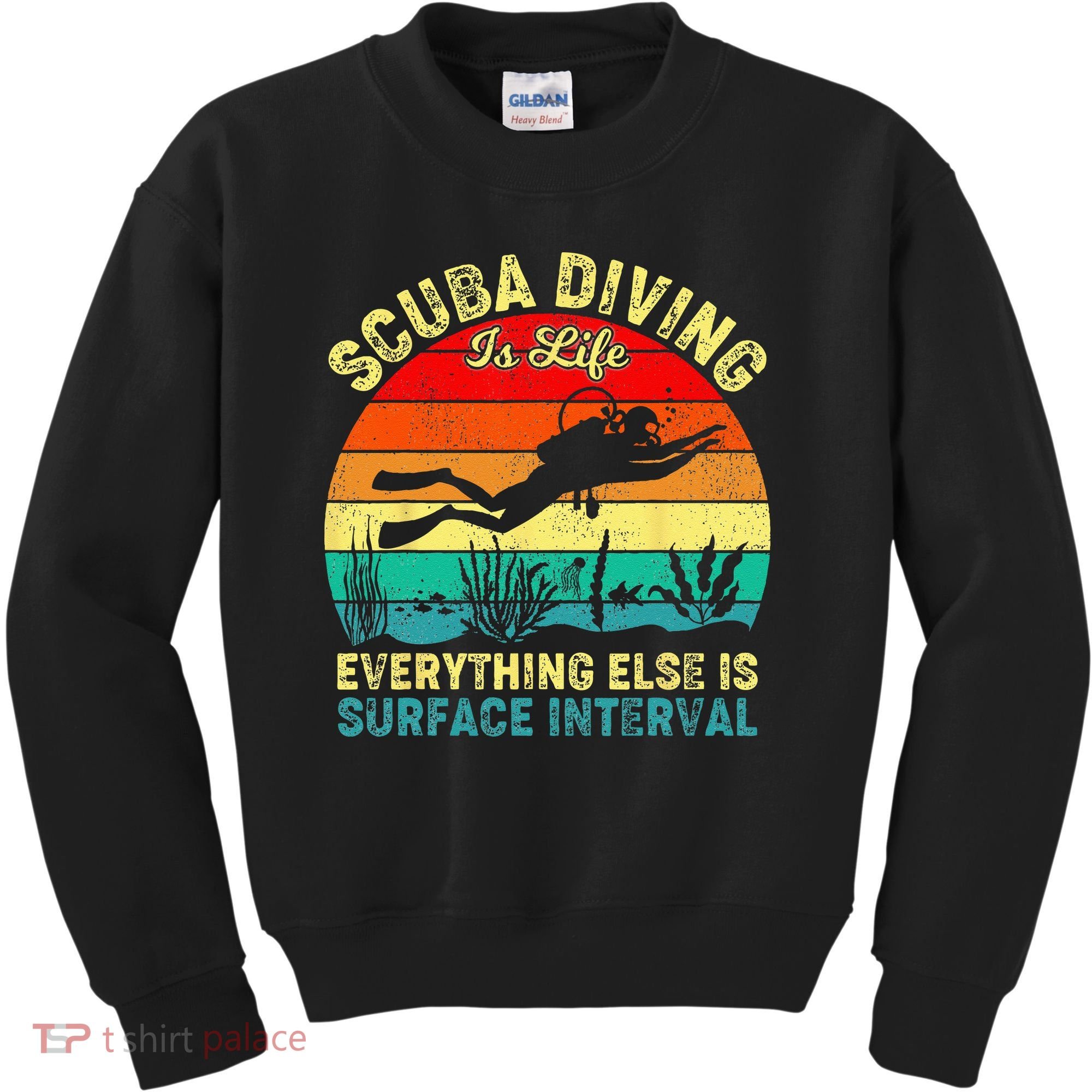 Scuba Diving Is Life Everything Else Surface Interval Diving Kids Sweatshirt