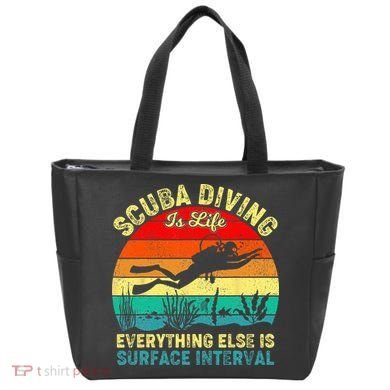 Scuba Diving Is Life Everything Else Surface Interval Diving Tote Bag