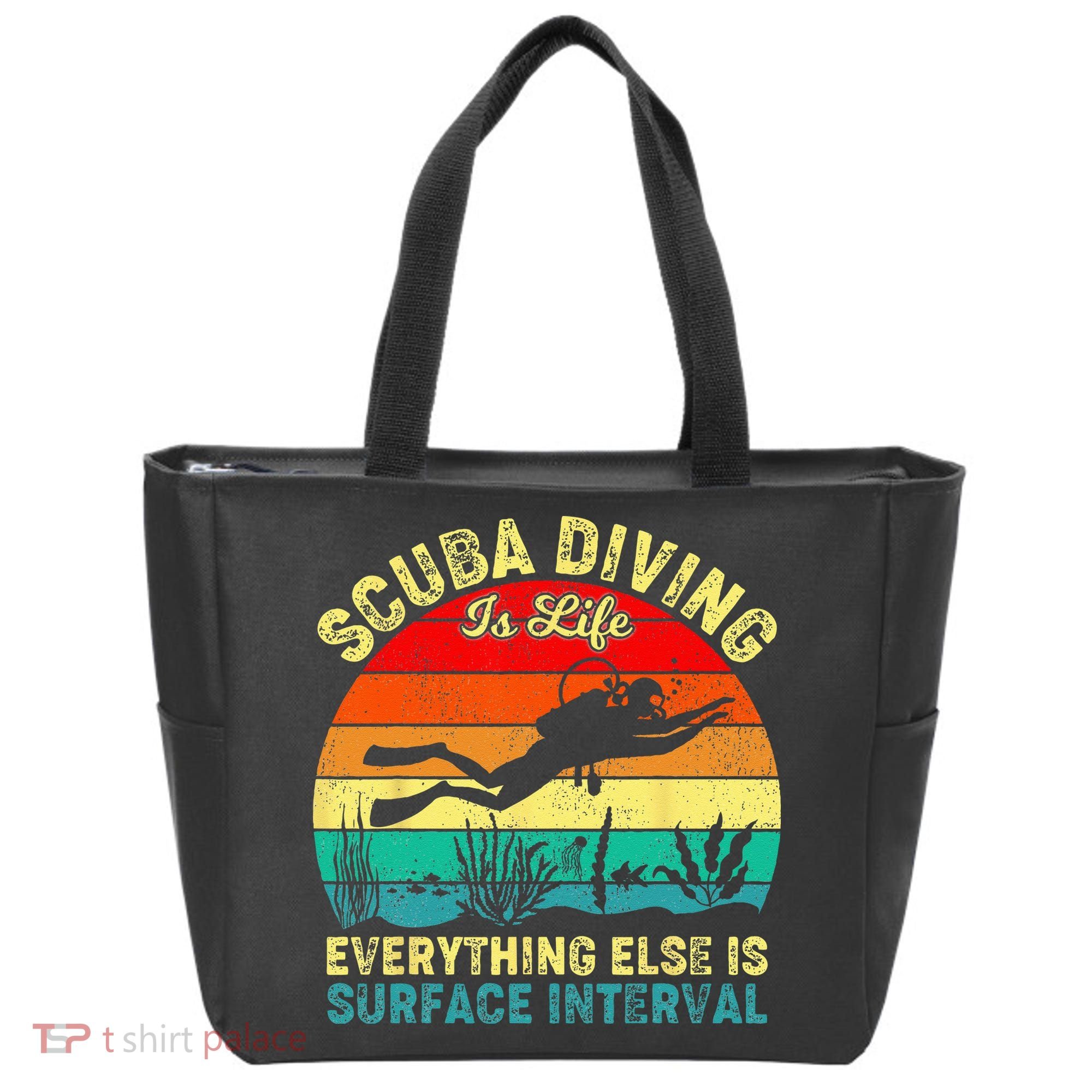 Scuba Diving Is Life Everything Else Surface Interval Diving Tote Bag