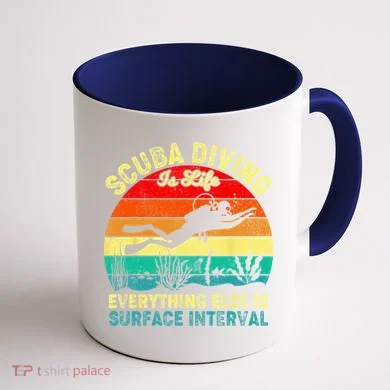 Scuba Diving Is Life Everything Else Surface Interval Diving Coffee Mug back