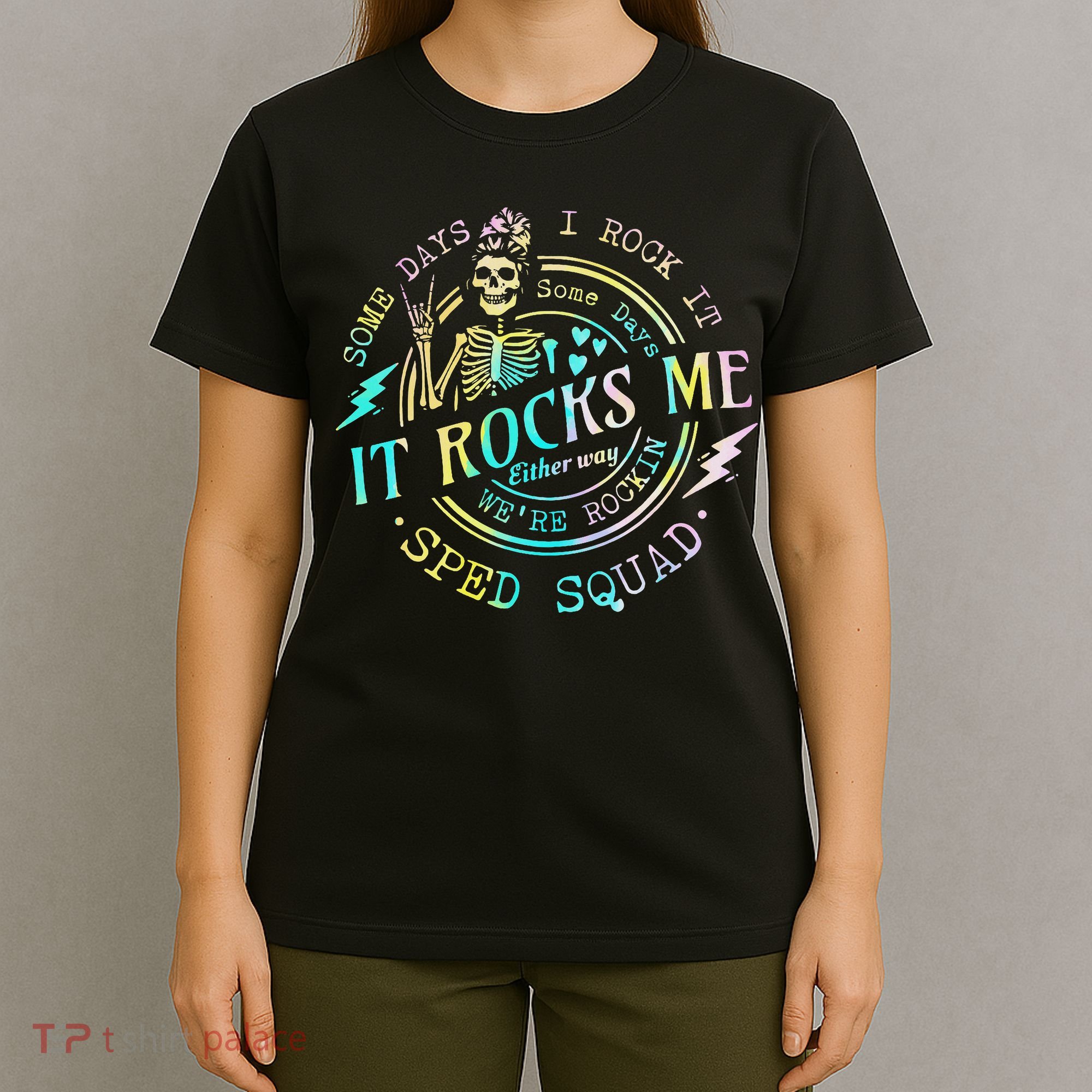 Some Days I Rock It Somedays It Rocks Me Special Sped Squad T-Shirt