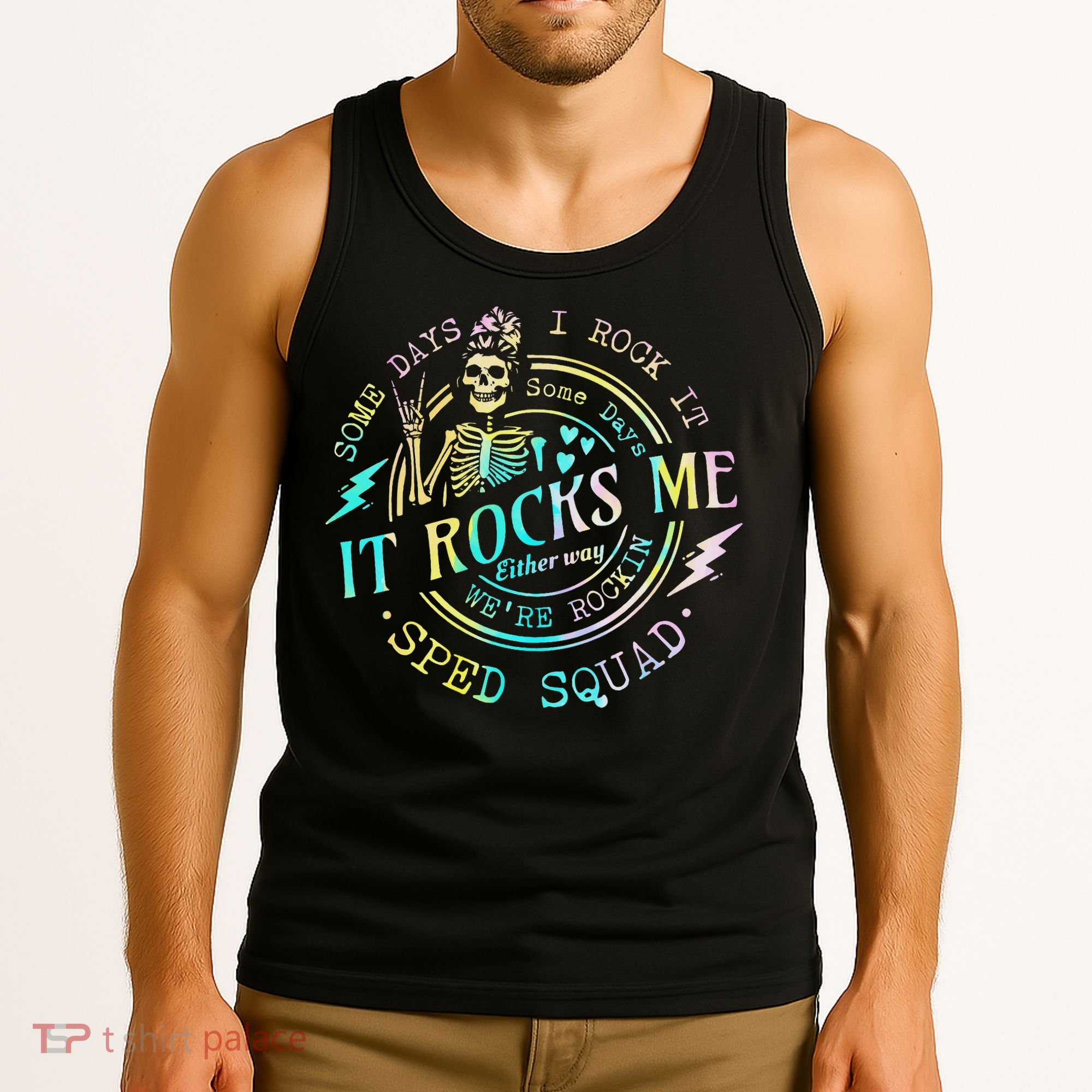 Some Days I Rock It Somedays It Rocks Me Special Sped Squad Tank Top