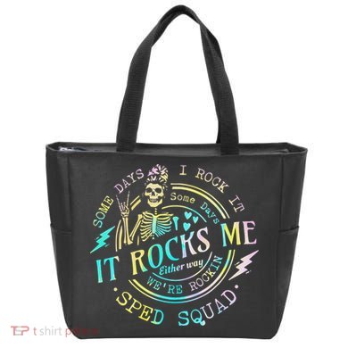 Some Days I Rock It Somedays It Rocks Me Special Sped Squad Tote Bag