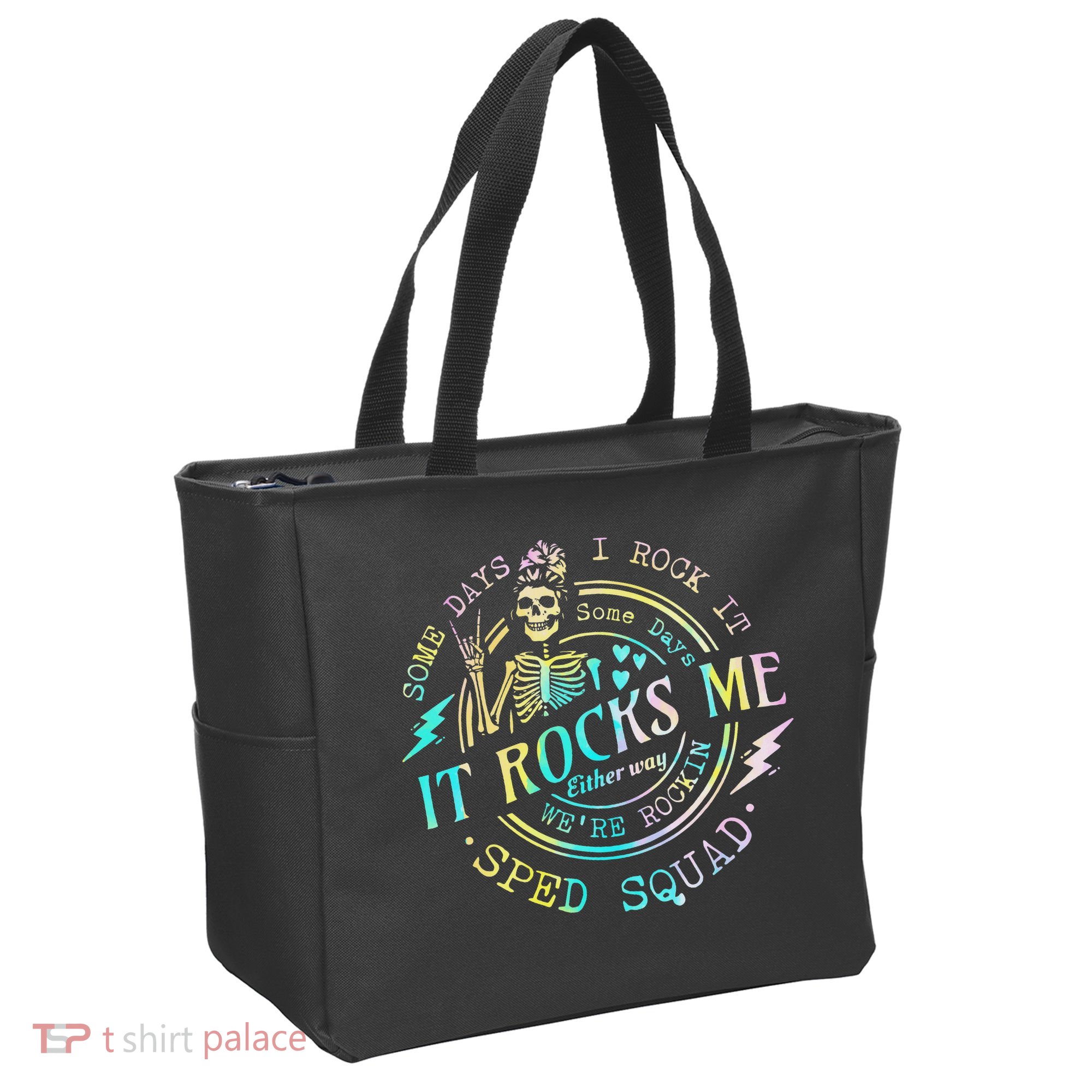 Some Days I Rock It Somedays It Rocks Me Special Sped Squad Tote Bag