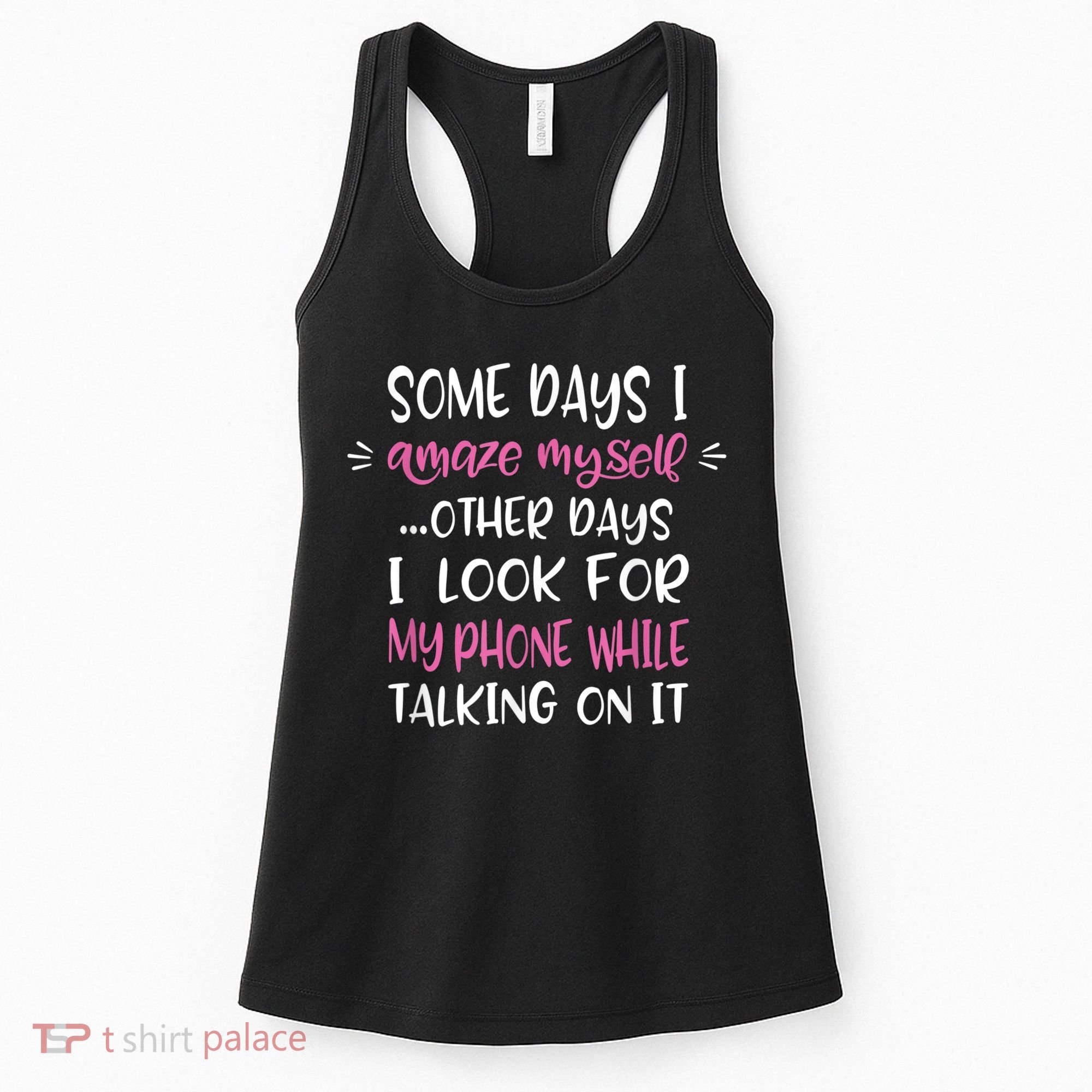 Some Days I Amaze Myself Humor Meme Funny Quote Meme Women's Tank Top