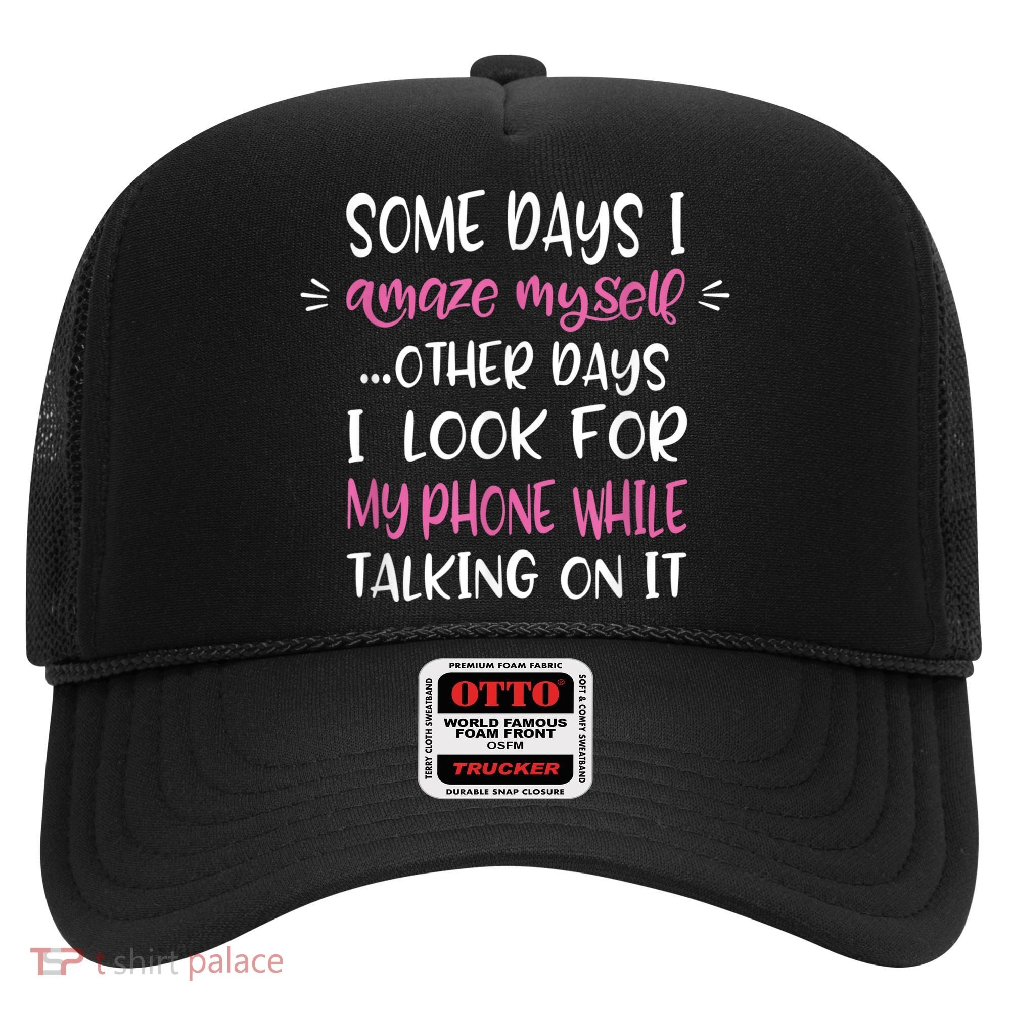 Some Days I Amaze Myself Humor Meme Funny Quote Meme Hat