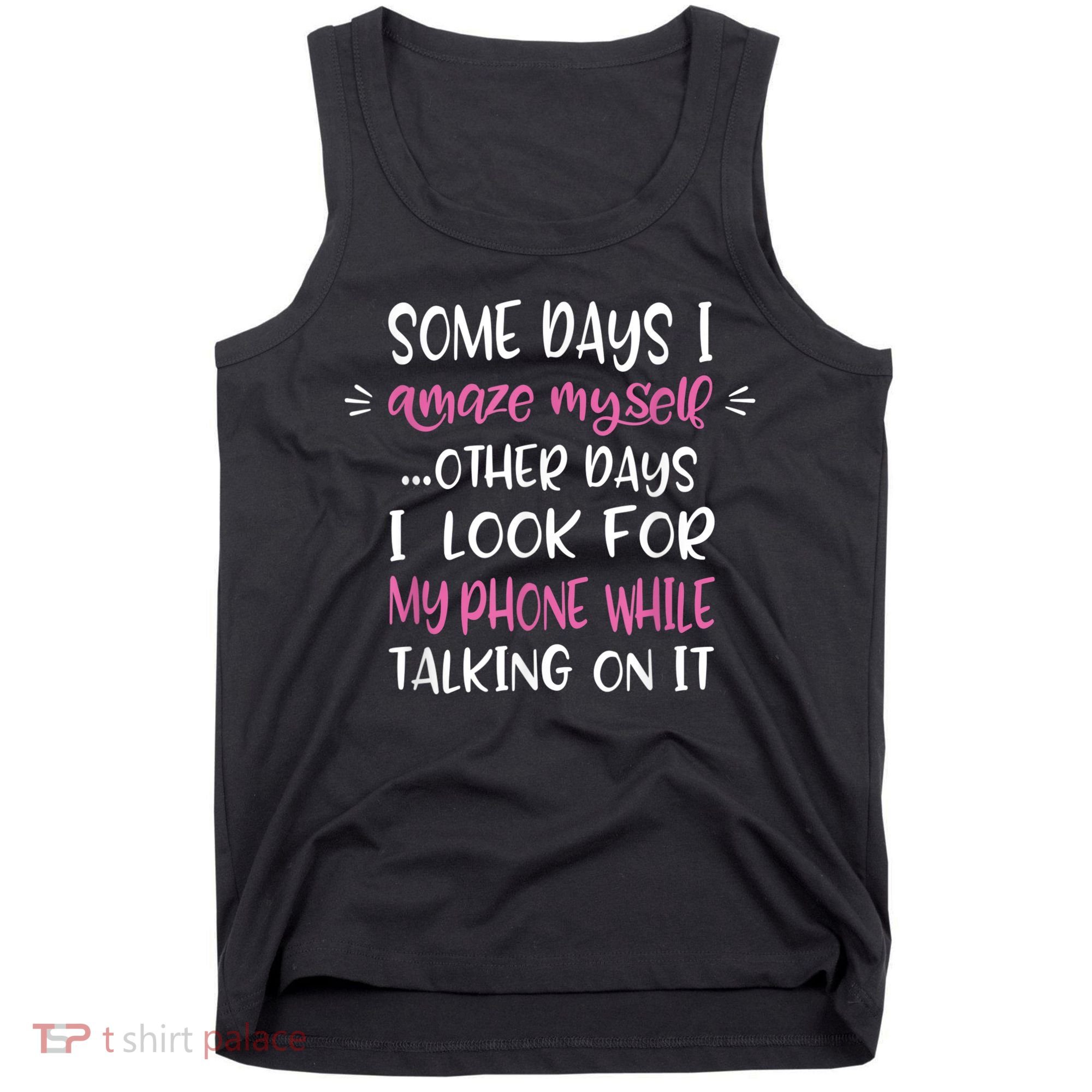 Some Days I Amaze Myself Humor Meme Funny Quote Meme Tank Top