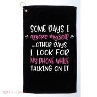 Some Days I Amaze Myself Humor Meme Funny Quote Meme Golf Towel thumb 0