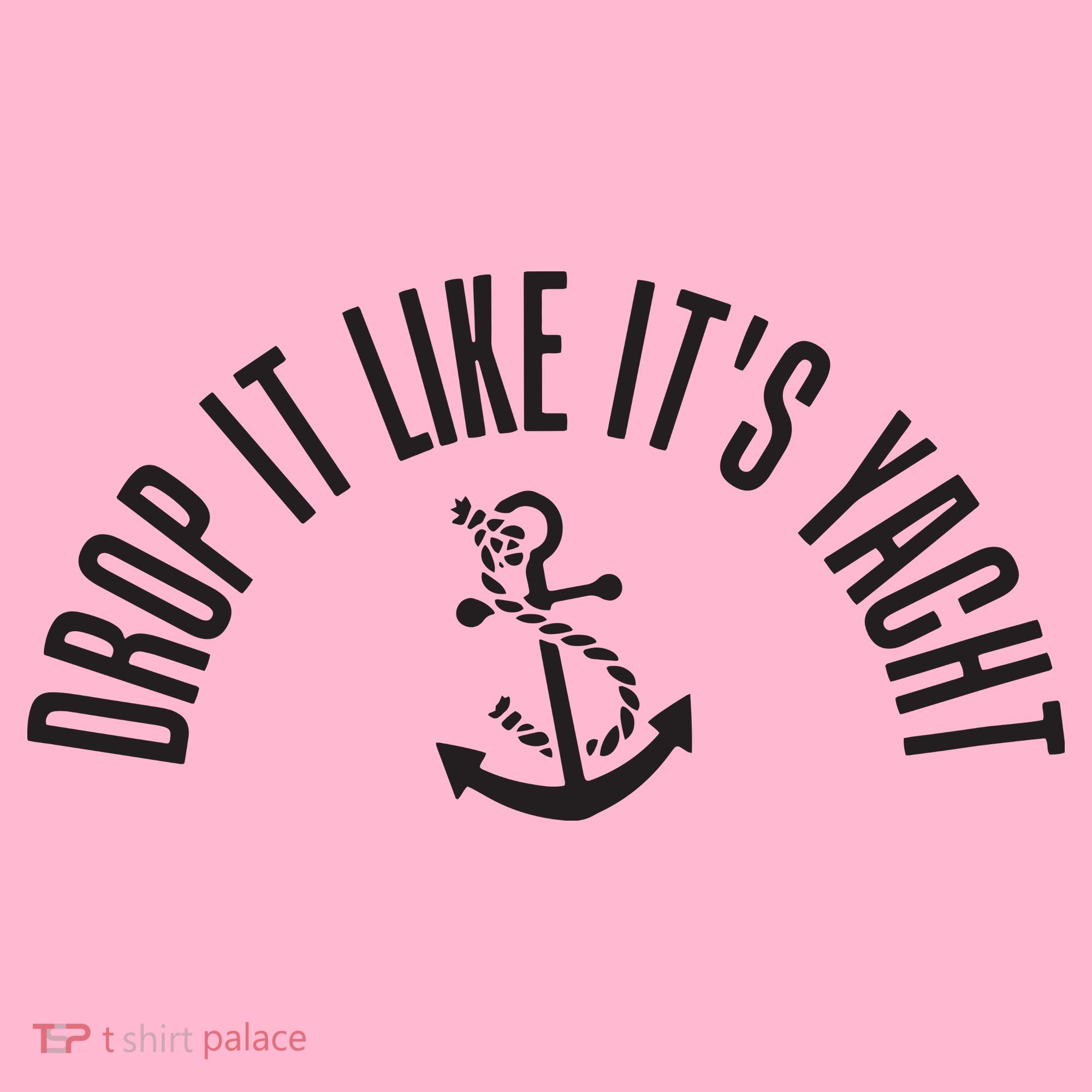 Sailing Drop It Like It's Yacht Tees Funny Sailor Coaster
