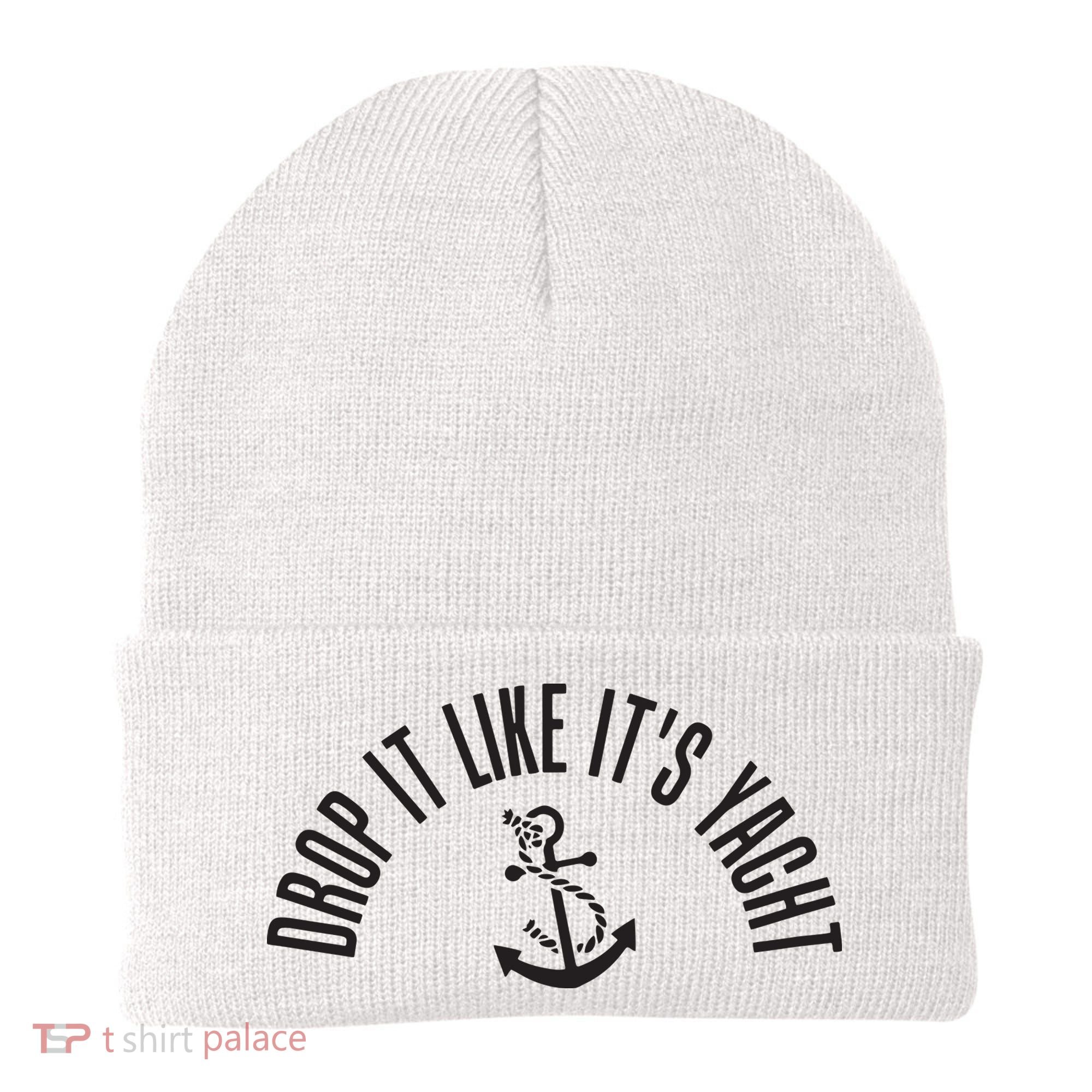 Sailing Drop It Like It's Yacht Tees Funny Sailor Beanie