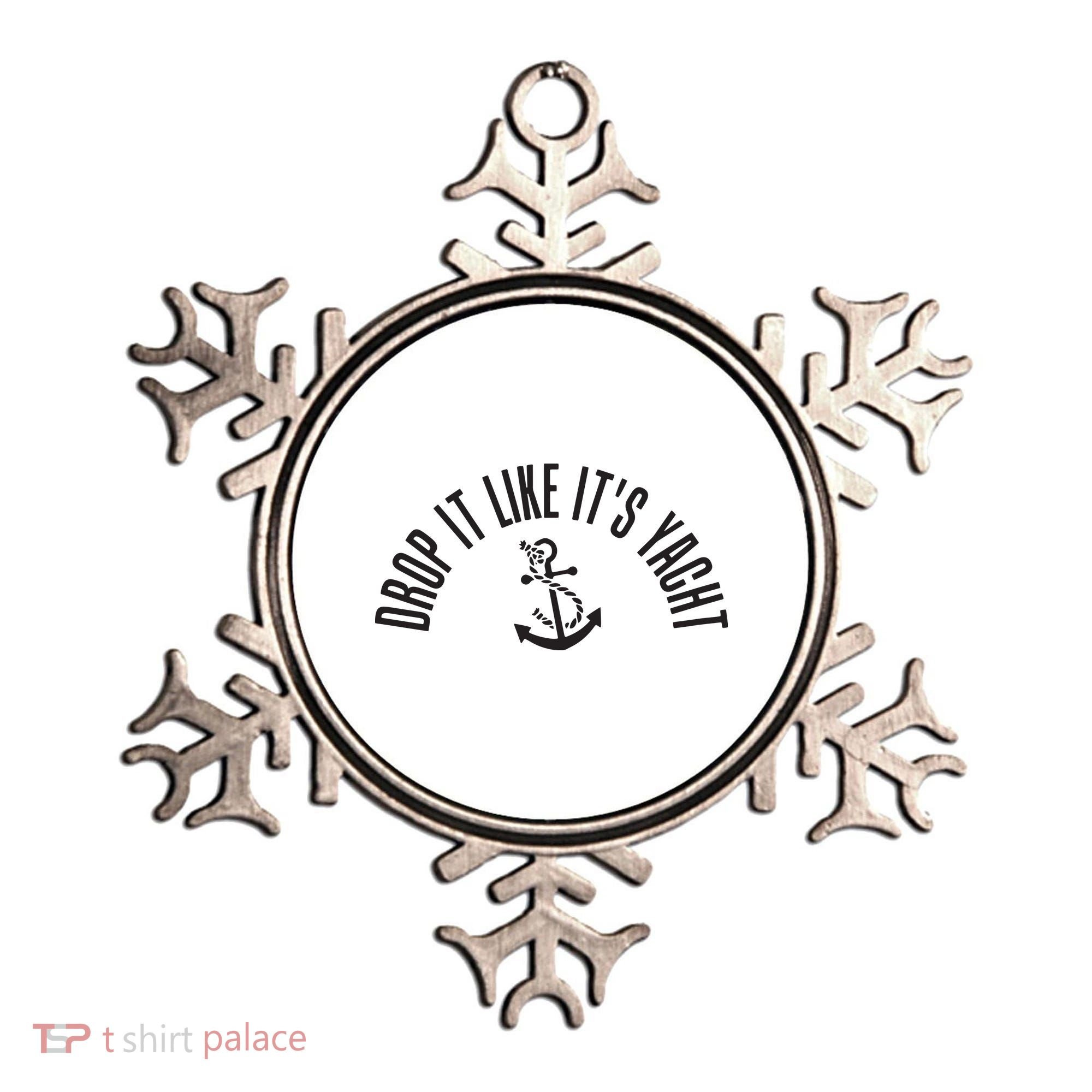 Sailing Drop It Like It's Yacht Tees Funny Sailor Ornament